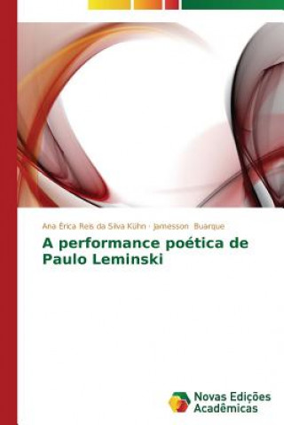 Könyv performance poetica de Paulo Leminski Ana Érica Reis da Silva Kühn