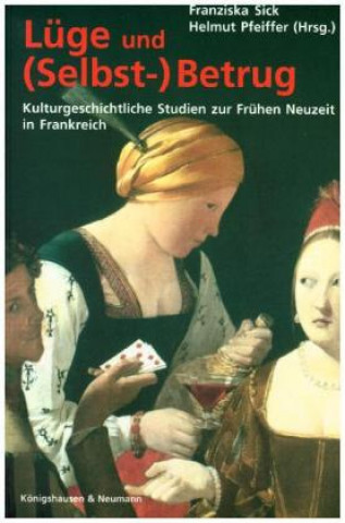 Buch Lüge und (Selbst-)Betrug Franziska Sick