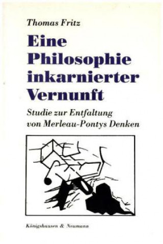 Carte Eine Philosophie inkarnierter Vernunft Thomas Fritz