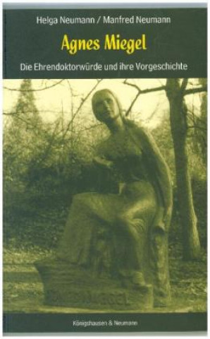 Könyv Agnes Miegel Helga Neumann