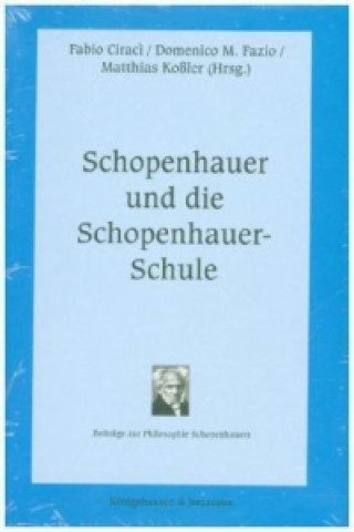 Carte Schopenhauer und die Schopenhauer-Schule Fabio Ciraci