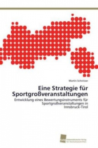Kniha Eine Strategie fur Sportgrossveranstaltungen Martin Schnitzer