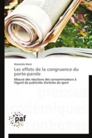 Knjiga Les effets de la congruence du porte-parole Alexandra Alarie