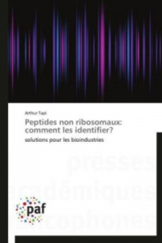 Buch Peptides non ribosomaux: comment les identifier? Arthur Tapi