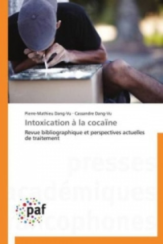 Книга Intoxication à la coca ne Pierre-Mathieu Dang-Vu