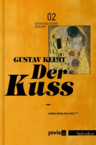 Carte Gustav Klimt: Der Kuss Agnes Husslein-Arco