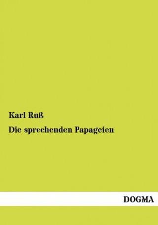 Książka sprechenden Papageien Karl Ruß