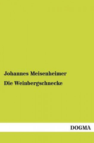 Kniha Weinbergschnecke Johannes Meisenheimer