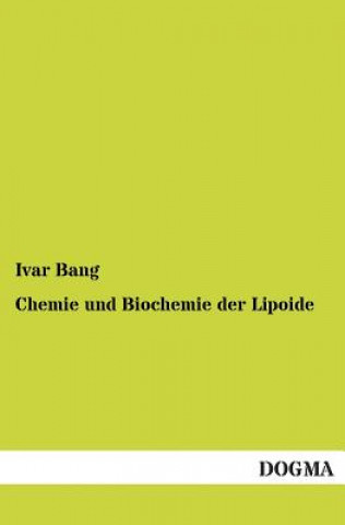 Carte Chemie Und Biochemie Der Lipoide Ivar Bang