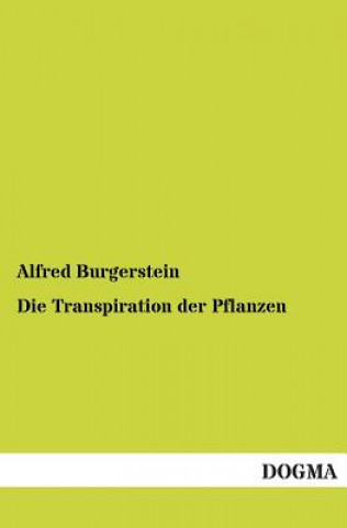 Kniha Transpiration Der Pflanzen Alfred Burgerstein