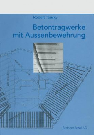 Kniha Betontragwerke Mit Aussenbewehrung Robert Tausky