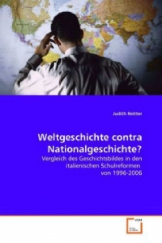 Könyv Weltgeschichte contra Nationalgeschichte? Judith Reitter