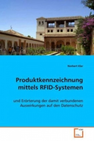 Könyv Produktkennzeichnung mittels RFID-Systemen Norbert Klar