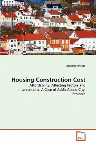 Kniha Housing Construction Cost Amsalu Feyissa