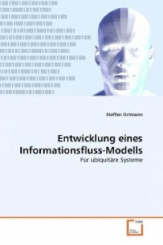 Книга Entwicklung eines Informationsfluss-Modells Steffen Ortmann