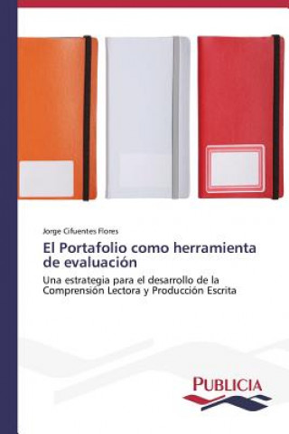 Buch Portafolio como herramienta de evaluacion Jorge Cifuentes Flores