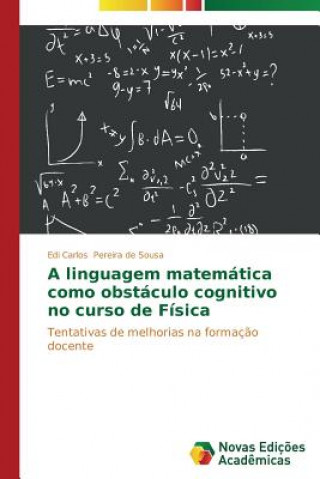 Book linguagem matematica como obstaculo cognitivo no curso de Fisica Edi Carlos Pereira de Sousa