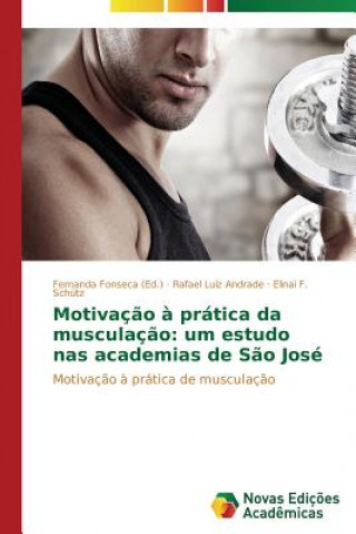 Книга Motivacao a pratica da musculacao Rafael Luiz Andrade