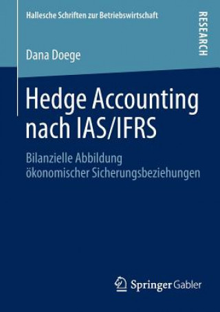 Kniha Hedge Accounting Nach Ias/Ifrs Dana Doege