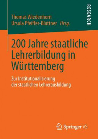 Könyv 200 Jahre Staatliche Lehrerbildung in W rttemberg Thomas Wiedenhorn