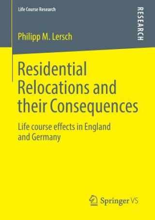 Buch Residential Relocations and their Consequences Philipp M. Lersch