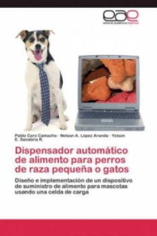 Carte Dispensador automático de alimento para perros de raza pequeña o gatos Pablo Caro Camacho