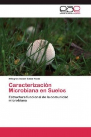 Buch Caracterización Microbiana en Suelos Milagros Isabel Salas Rivas