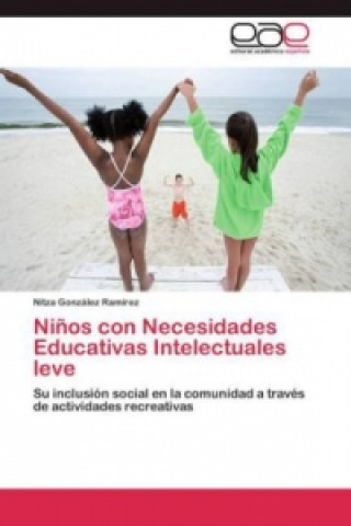 Kniha Ninos con Necesidades Educativas Intelectuales leve Nitza González Ramírez