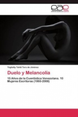 Kniha Duelo y Melancolia Tógliatty Tahití Toro de Jiménez