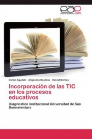Book Incorporacion de las TIC en los procesos educativos Daniel Agudelo