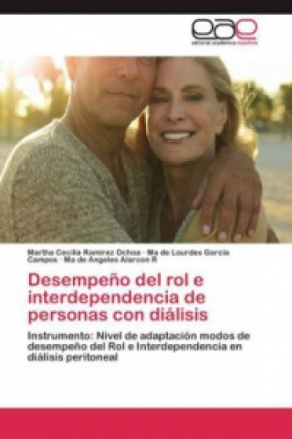 Knjiga Desempeno del rol e interdependencia de personas con dialisis Martha Cecilia Ramirez Ochoa