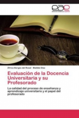 Knjiga Evaluacion de la Docencia Universitaria y su Profesorado África Borges del Rosal