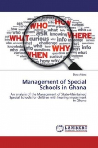 Kniha Management of Special Schools in Ghana Dora Aidoo