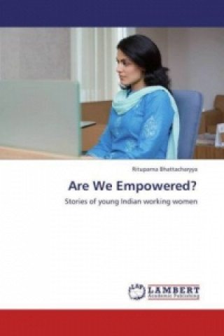 Książka Are We Empowered? Rituparna Bhattacharyya