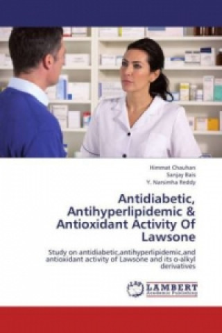 Carte Antidiabetic, Antihyperlipidemic & Antioxidant Activity Of Lawsone Himmat Chauhan