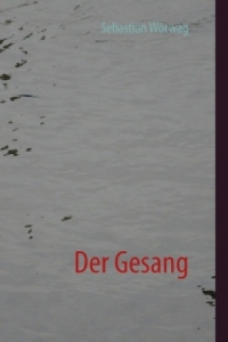 Carte Der Gesang Sebastian Wörwag