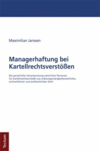 Книга Managerhaftung bei Kartellrechtsverstößen Maximilian Janssen