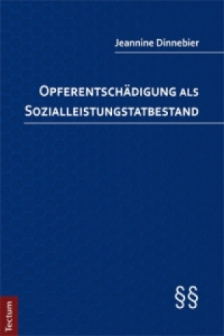 Libro Opferentschädigung als Sozialleistungstatbestand Jeannine Dinnebier
