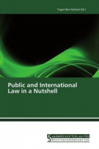 Книга Public and International Law in a Nutshell Trygve Ben Holland