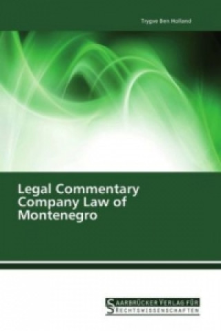 Kniha Legal Commentary Company Law of Montenegro Trygve Ben Holland
