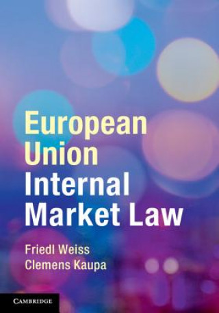 Könyv European Union Internal Market Law Friedl Weiss