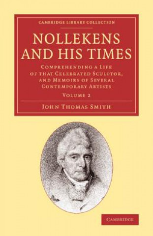 Kniha Nollekens and his Times John Thomas Smith