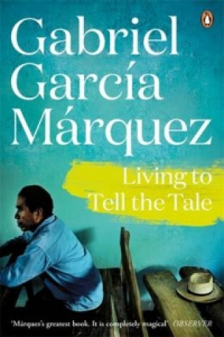 Kniha Living to Tell the Tale Gabriel Garcia Marquez