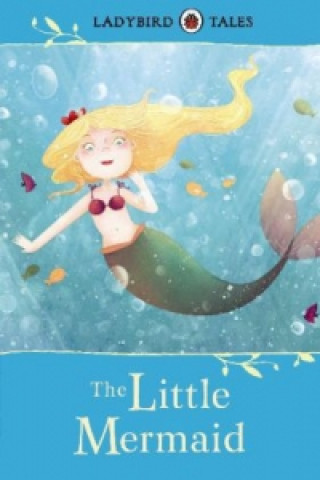 Kniha Ladybird Tales: The Little Mermaid 