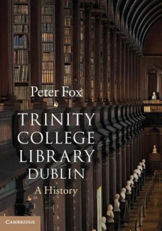 Książka Trinity College Library Dublin Peter Fox