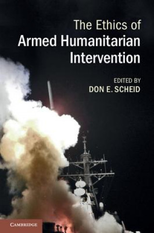 Buch Ethics of Armed Humanitarian Intervention Don E. Scheid