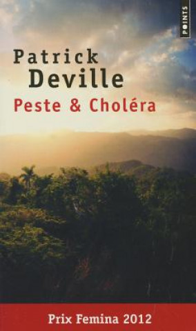 Knjiga Peste et cholera Patrick Deville