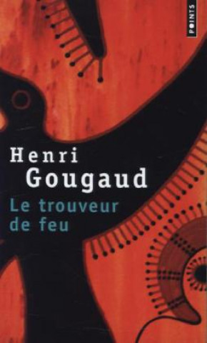 Könyv Le trouveur de feu Henri Gougaud