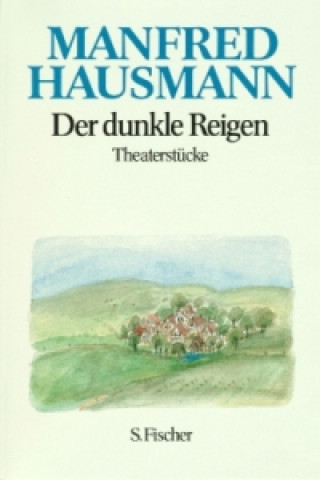 Knjiga Der dunkle Reigen Manfred Hausmann