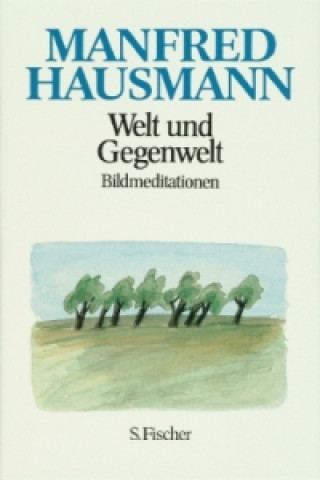 Książka Welt und Gegenwart Manfred Hausmann